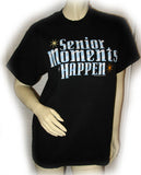 Womens T-Shirts Tops SENIOR MOMENTS HAPPEN Black FUNNY HILARIOUS Short Sleeve Medium