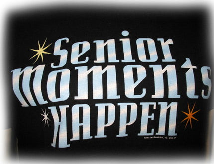 Womens T-Shirts Tops SENIOR MOMENTS HAPPEN Black FUNNY HILARIOUS Short Sleeve Medium